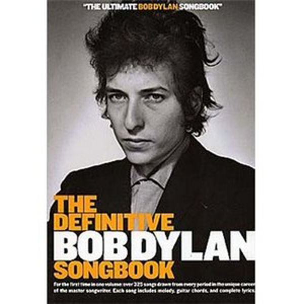 The Definitive Bob Dylan Songbook, Melody, Lyrics and Chords