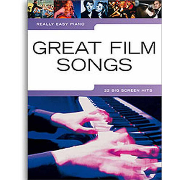 Really Easy Piano Great Film Songs 22 Big Screen Hits