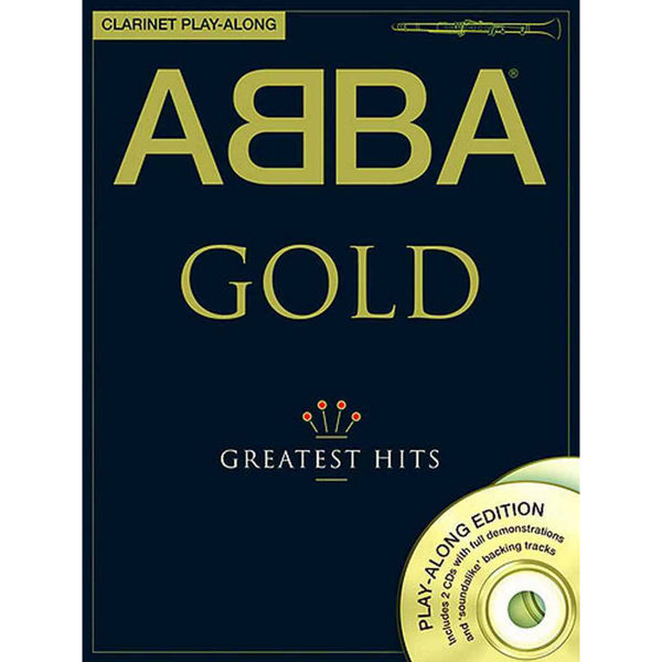ABBA Gold Greatest Hits Clarinet Play-Along