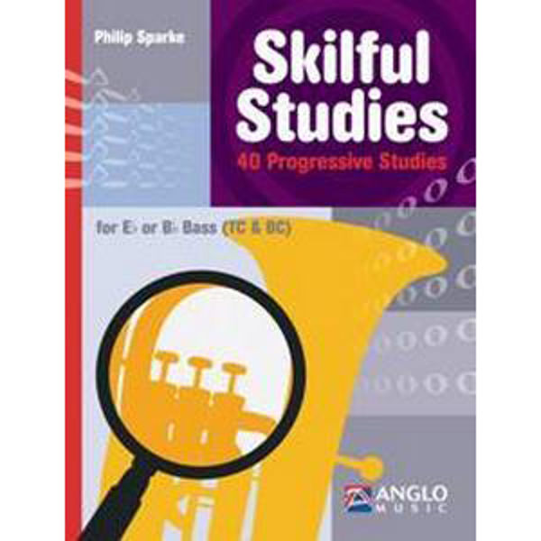 Skilful Studies Eb or Bb Bass (TC/BC),  40 Progressive Studies, Philip Sparke