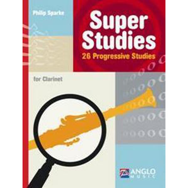 Super Studies - 26 Progressive Studies for Clarinet, Philip Sparke
