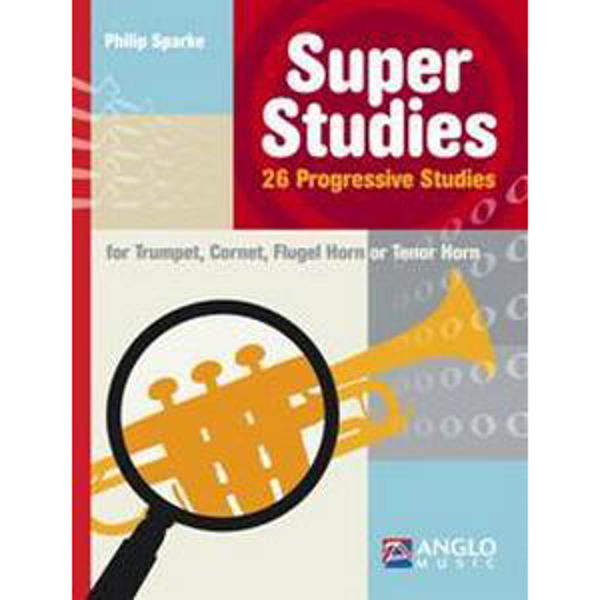 Super Studies - 26 Progressive Studies for Cornet, Philip Sparke