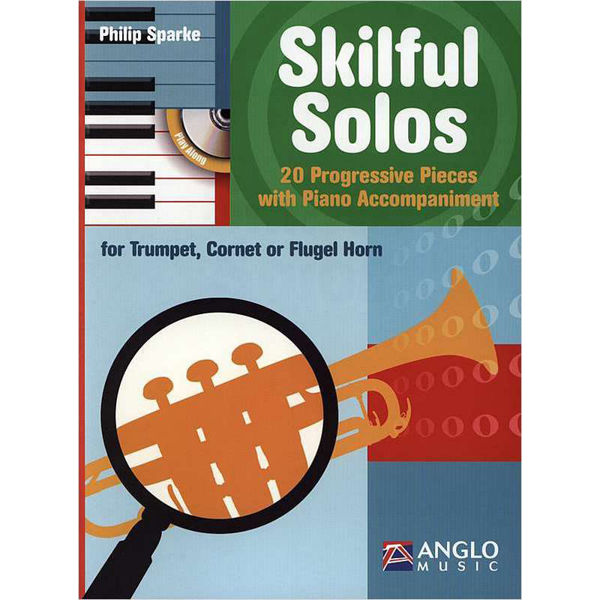 Skilful Solos Trumpet, Cornet, Flugelhorn, 20 progressive pieces, Philip Sparke