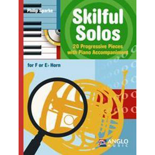 Skilful Solos Horn Eb/F, 20 progressive pieces, Philip Sparke