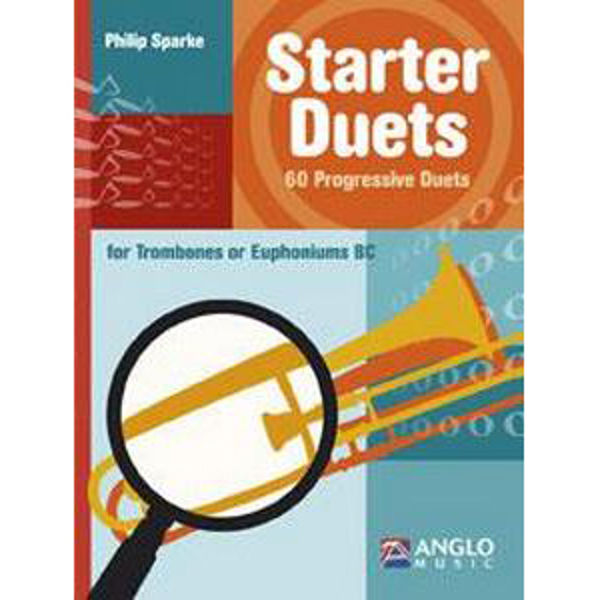 Starter Duets, Euphonium or Trombone BC. Philip Sparke