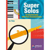 Super Solos. Flute. 10 selected solos. Piano and CD. Philip Sparke