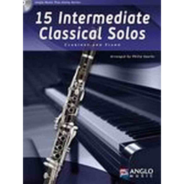 15 Intermediate Classical Solos for Clarinet and Piano