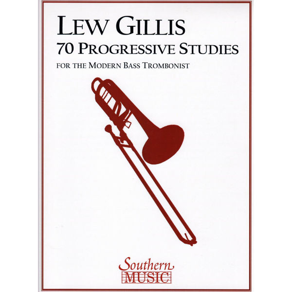 70 progressive studies for modern bass trombonist Lew Gillis