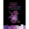 Organ Plus -  Brass Volume 2. Five Chorale Preludes of the Romantic Period. Organ + Brass Quartet