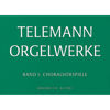 Telemann Organ Works, 1 - Chorale Preludes - Orgel