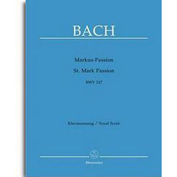 Bach - Markus-Passion - BWV 247