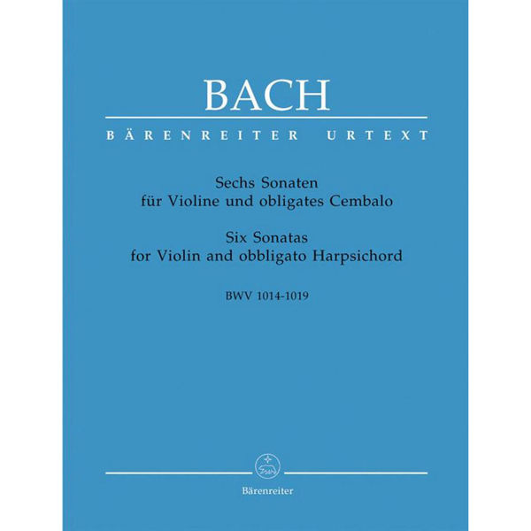 Bach- Six Sonatas for Violin and Harpsichord BWV 1014-1019  Sonatas 1-6