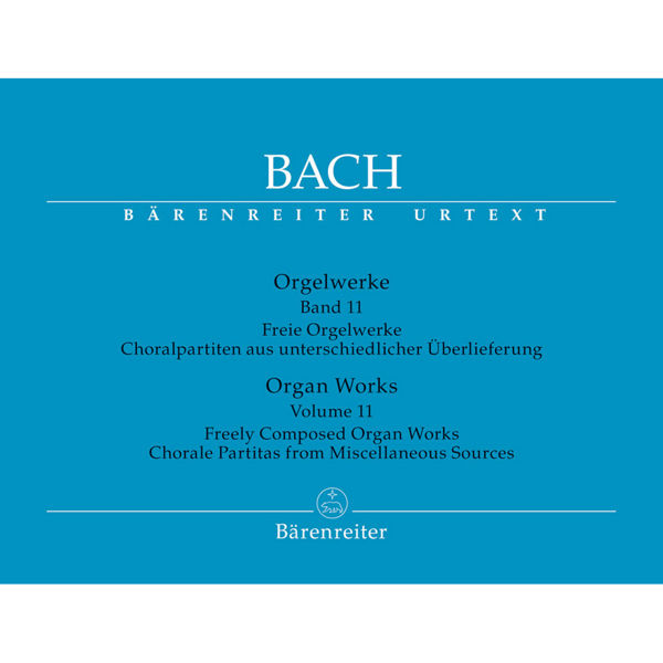 Bach: Orgelwerke Band 11 - Freely Composed Organ Works