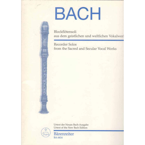 Bach Recorder Solos from the Sacred and Secular Vocal Works