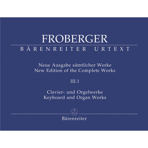 New Edition of the Complete Works - Vol 3, Froberger - Organ