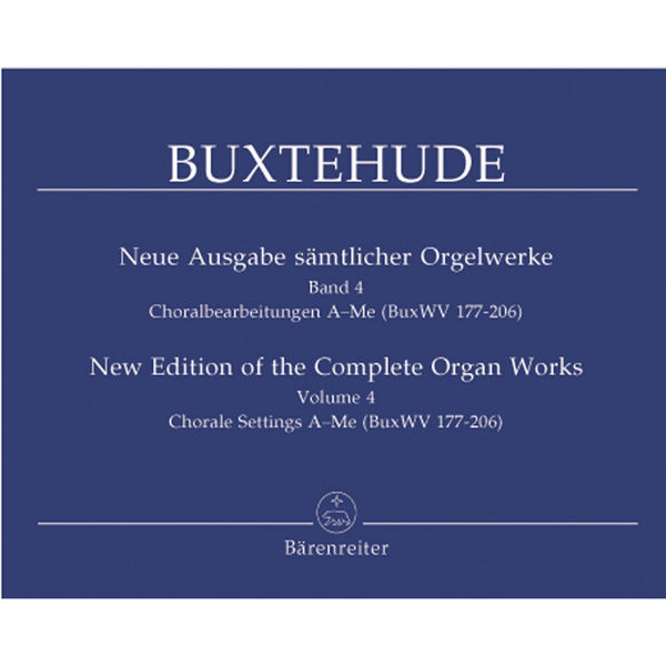 New Edition of the Complete Organ Works - Volume 4, Buxtehude
