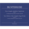 New Edition of the Complete Organ Works - Volume 5, Buxtehude