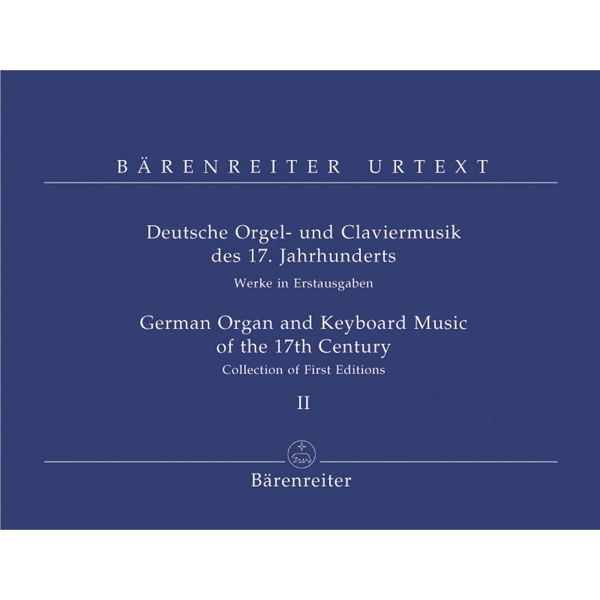 German Organ and Keyboard Music of the 17th Century, 2 - Collection of First Editions