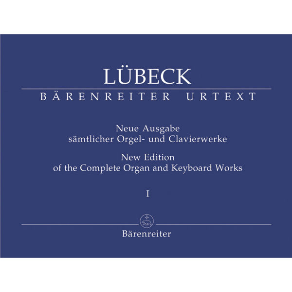 New Edition of the Complete Organ and Keyboard Works - Volume 1, Lübeck - Orgel