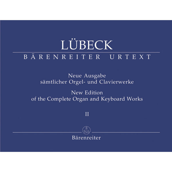 New Edition of the Complete Organ and Keyboard Works - Volume 2, Lübeck - Orgel