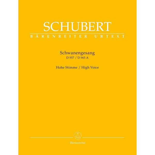 Schubert - Schwanengesang. Thirteen lieder on poems by Rellstab and Heine D 957/Die Taubenpost D 965 A, High Voice
