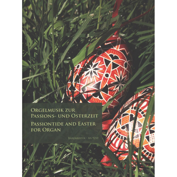 Orgelmusik zur Passions- ung Ostezeit - Passiontide and Easter for Organ