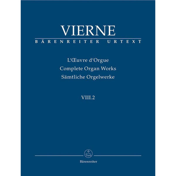 Complete Organ Works - VIII-2, Vierne - Organ (op. 31)