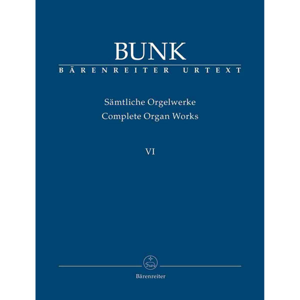 Bunk: Complete Organ Works - VI