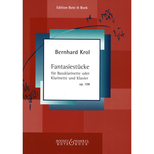 Fantasiestücke for Bass Clarinet or Bb Clarinet and Piano op. 108 - Bernhard Krol