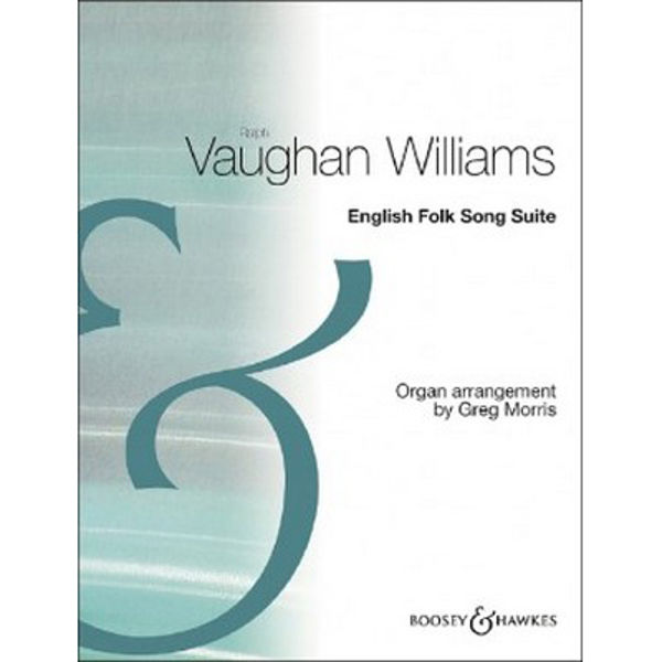 English Folk Song Suite, Vaughan-Williams, Organ