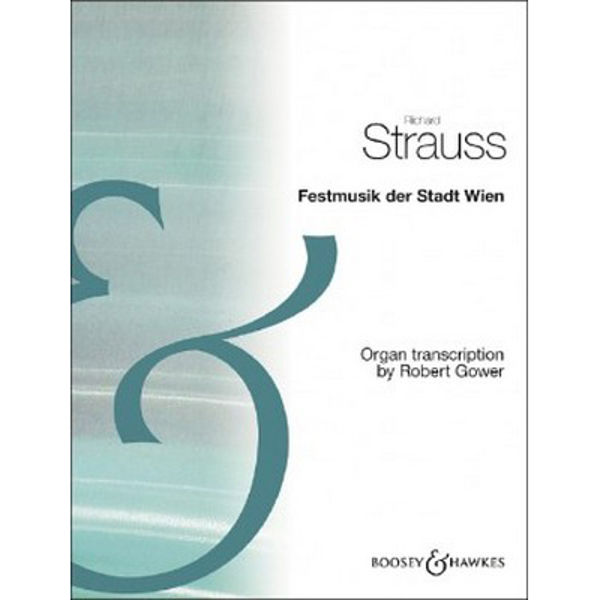 Festmusik der Stadt Wien, Strauss, Organ