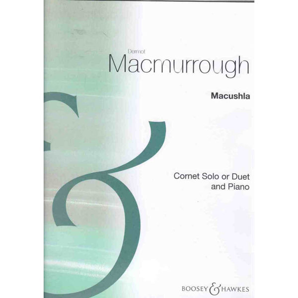 Macushla, Cornet Solo or Duet and piano, MacMurrough