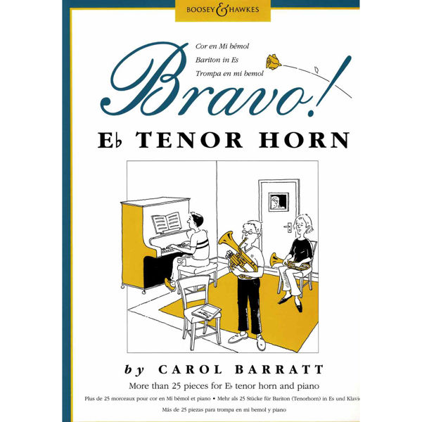 Bravo! Eb Tenor Horn More than 25 pieces by Carol Barratt