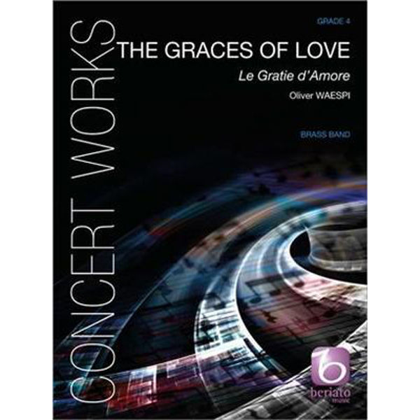 The Graces of Love, Oliver Waespi - Brass Band