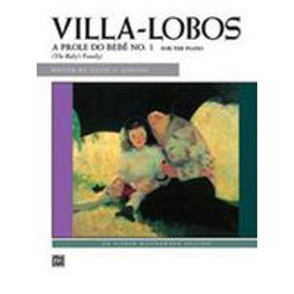 Villa-Lobos - A Prole Do Bebe No. 1 for the Piano