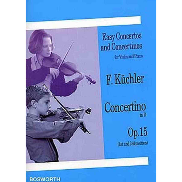Concertino in D, Op. 15 for Violin and Piano, Küchler