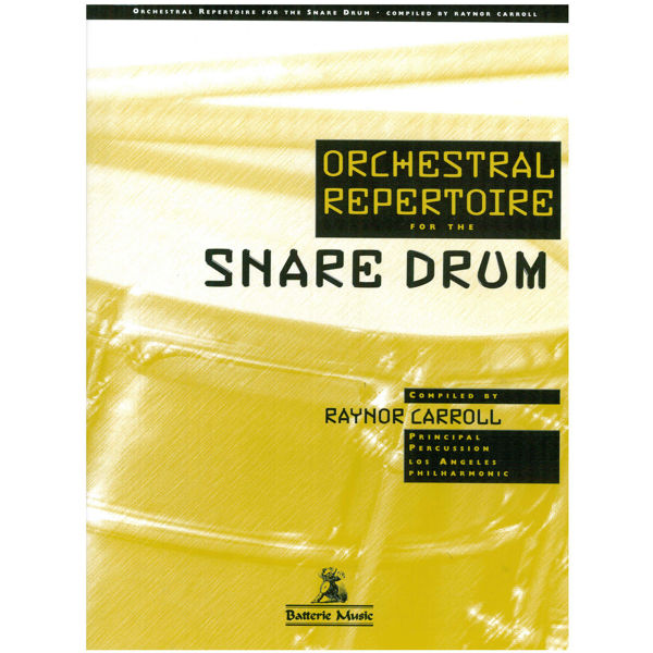 Orchestral Repertoire For Snare Drum, Raynor Carroll