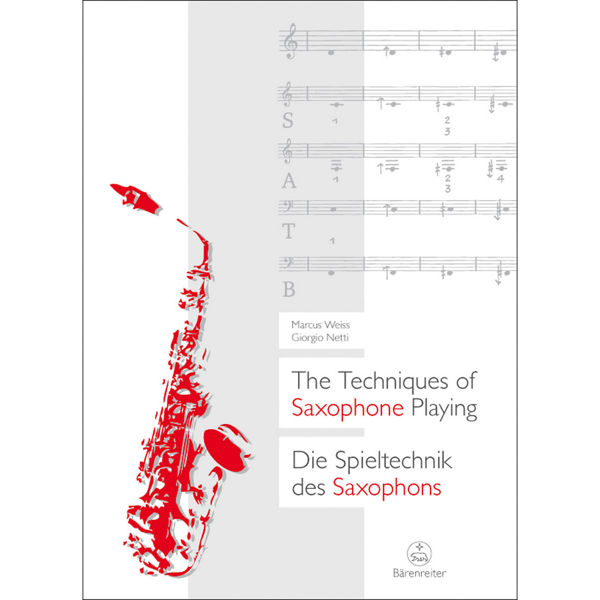 The Techniques of Saxophone Playing. Marcus Weiss; Giorgio Netti