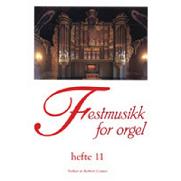 Festmusikk for orgel, hefte 11 - Robert Coates