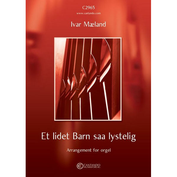 Et lidet Barn saa lystelig (Ivar Mæland) - Orgel