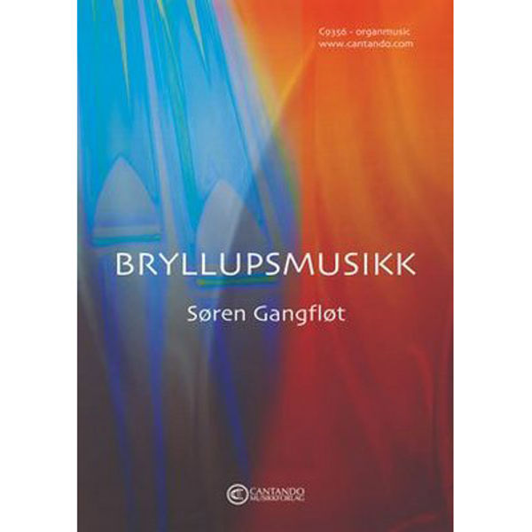 Bryllupsmusikk - Søren Gangfløt - Orgel