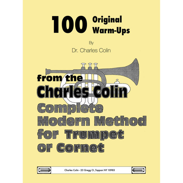Trumpet Warm Ups, 100 Original Warm ups by Charles Colin