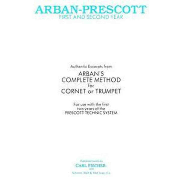 Arban Method First and Second Year Cornet/Trumpet by Prescott