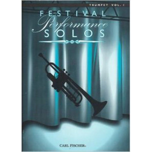 Festival Performance Solos, Trumpet vol 1