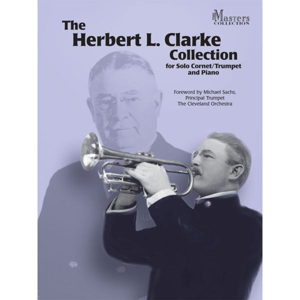 Herbert L. Clarke Collection for Solo Cornet/Trumpet and Piano