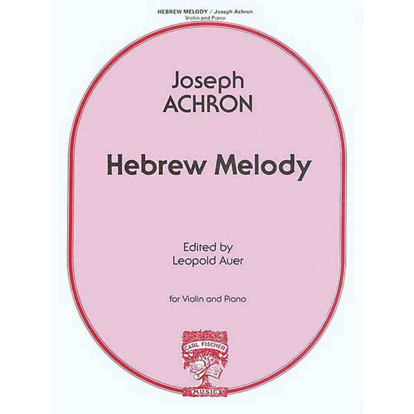 Hebrew Melody for Violin and Piano. Achron