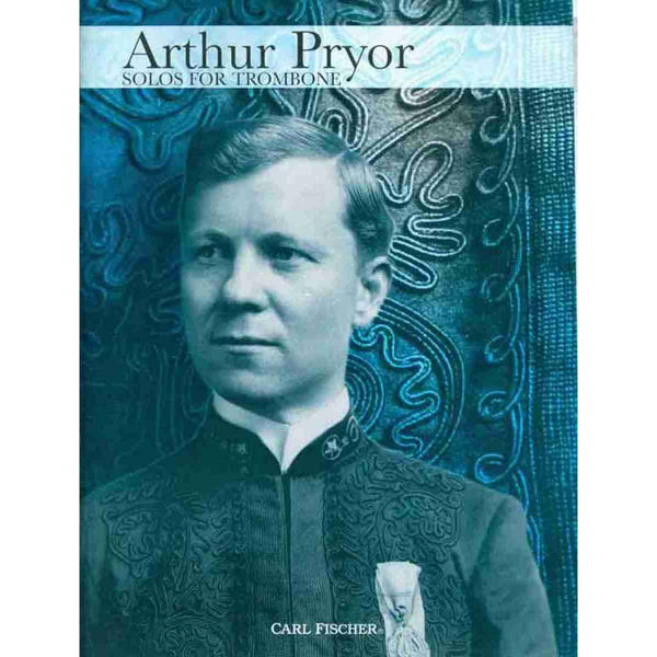 Arthur Pryor Solos for Trombone and Piano