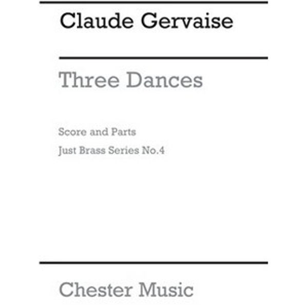 Claude Gervaise: Three Dances - Brass Quartet Just Brass No. 4
