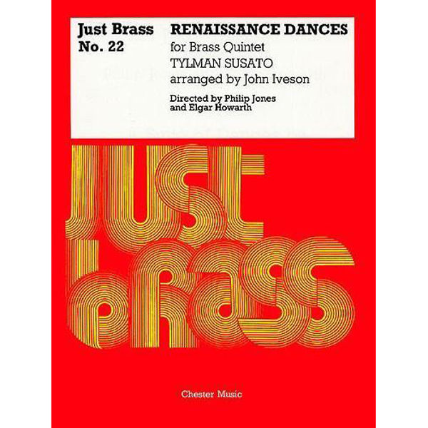 Renaissance Dances, Brass Quintet, Tylman Susato arr John Iveson. Just Brass No. 22
