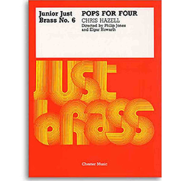 Chris Hazell - Pops For Four, Brass Quartet. Junior Just Brass 06